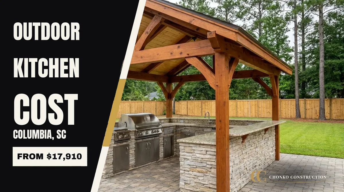 Outdoor Kitchen Cost in Columbia, SC (2026 Build Guide)